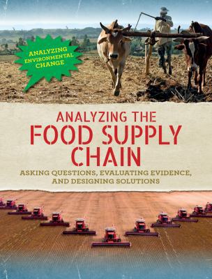 Analyzing the Food Supply Chain: Asking Questio... 1502639483 Book Cover