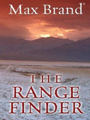 The Range Finder: A Western Trio [Large Print] 0786277904 Book Cover