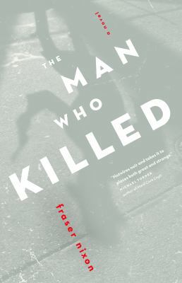 The Man Who Killed 1553655699 Book Cover