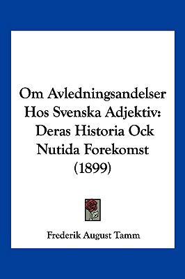 Om Avledningsandelser Hos Svenska Adjektiv: Der... [Spanish] 1161008004 Book Cover