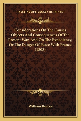 Considerations On The Causes Objects And Conseq... 1164611208 Book Cover