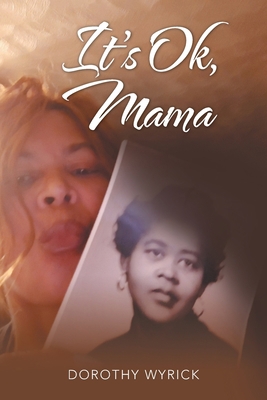It's Ok, Mama 1664229655 Book Cover