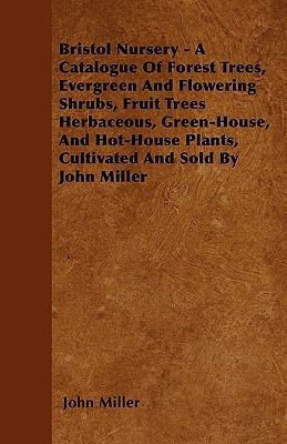Bristol Nursery - A Catalogue Of Forest Trees, ... 1445543117 Book Cover