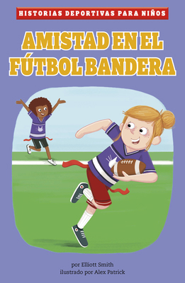 Amistad En El Fútbol Bandera [Spanish] 1484697731 Book Cover