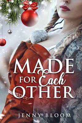 Made for Each Other: A Lesbian Christmas Romance B08QLGGX89 Book Cover