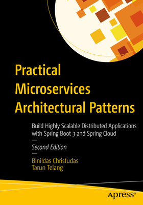 Practical Microservices Architectural Patterns:... B0F7KNHRKY Book Cover