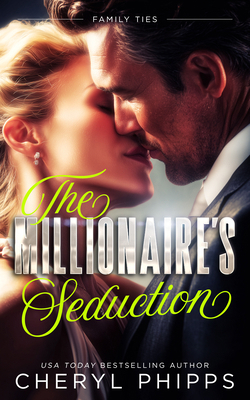 The Millionaire's Seduction 1036709558 Book Cover