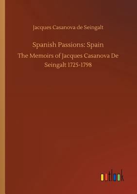 Spanish Passions: Spain 3734014867 Book Cover