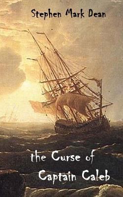 The Curse of Captain Caleb 1475020872 Book Cover