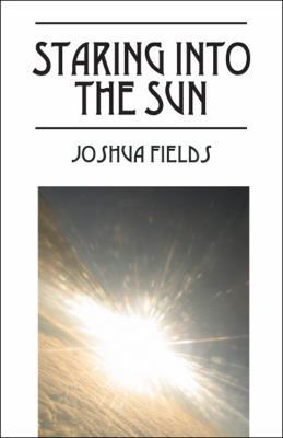 Staring into the Sun 1432759531 Book Cover