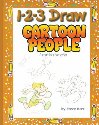 1-2-3 Draw Cartoon People: A Step-By-Step Guide 0613899601 Book Cover