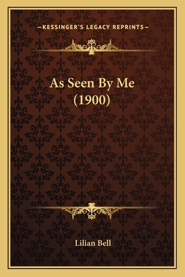 As Seen By Me (1900) 116458104X Book Cover