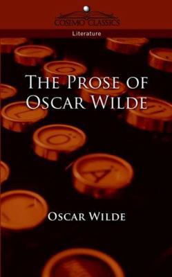 The Prose of Oscar Wilde 1596050969 Book Cover