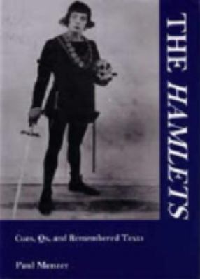The Hamlets: Cues, Qs, and Remembered Texts 1611490820 Book Cover