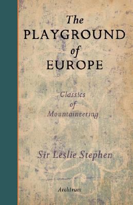 The Playground of Europe 1597314021 Book Cover