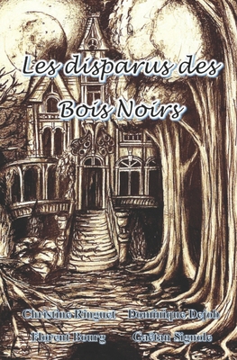 Les disparus des Bois Noirs [French] B0D5YQV48X Book Cover