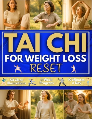 Tai Chi for Weight Loss Reset: 4-Week Plan to R... B0FXW9CCSD Book Cover