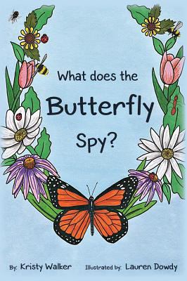 What does the Butterfly Spy? 1640085688 Book Cover