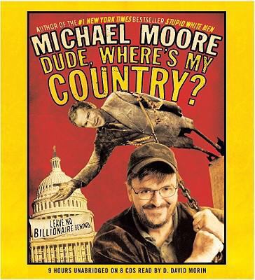 Dude, Where's My Country? 1586215884 Book Cover