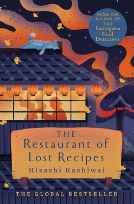 The Restaurant of Lost Recipes (The Kamogawa Fo... [Japanese] 1035009625 Book Cover