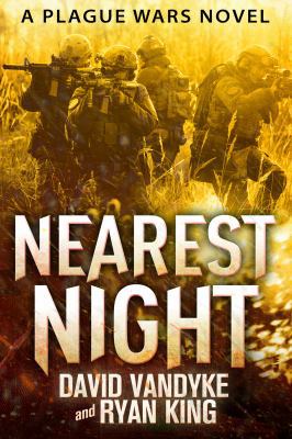 Nearest Night (Plague Wars Series) 1626261903 Book Cover