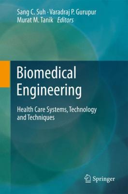 Biomedical Engineering: Health Care Systems, Te... 1461401151 Book Cover