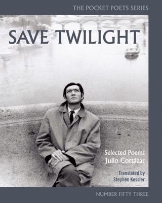 Save Twilight: Selected Poems: Pocket Poets No. 53 0872867099 Book Cover