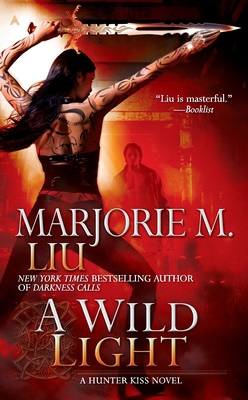 A Wild Light: A Hunter Kiss Novel 0441019013 Book Cover