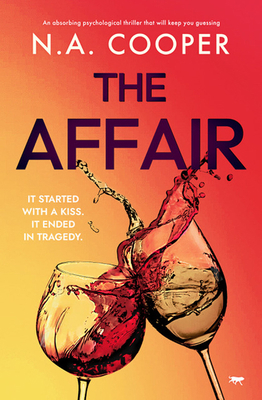 The Affair: An absorbing psychological thriller... 1504086252 Book Cover