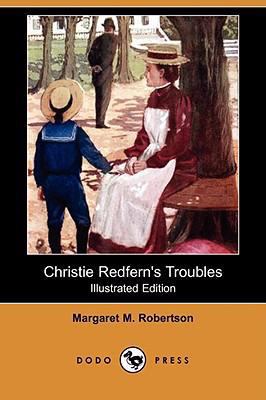 Christie Redfern's Troubles (Illustrated Editio... 1409901262 Book Cover