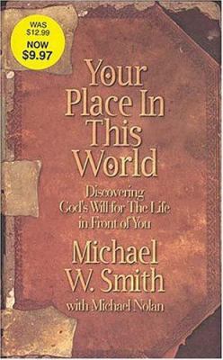 Your Place in This World: Discovering God's Wil... 0785268324 Book Cover