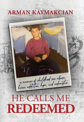 He Calls Me Redeemed: A Memoir of Childhood Sex... B0CMCDVS7S Book Cover