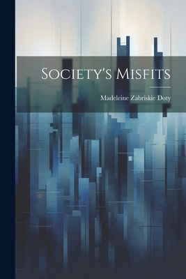 Society's Misfits 1021704555 Book Cover