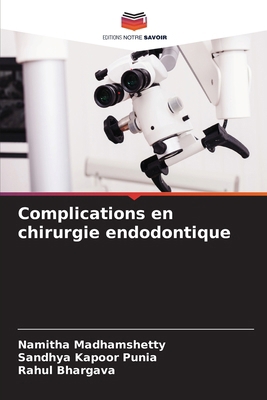 Complications en chirurgie endodontique [French] 6207516958 Book Cover