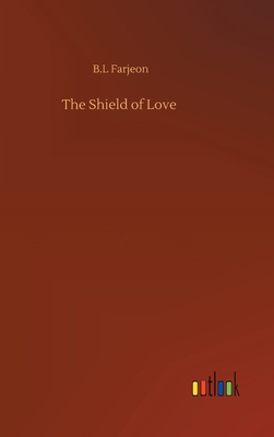 The Shield of Love 3752404671 Book Cover
