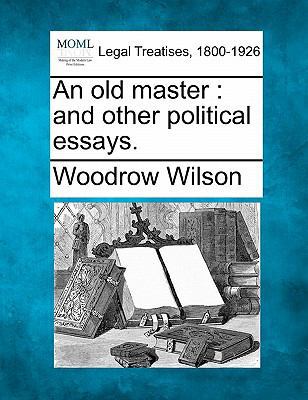 An Old Master: And Other Political Essays. 1240100442 Book Cover