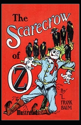 The Scarecrow of Oz Illustrated B08B388CV2 Book Cover