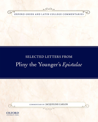 Selected Letters from Pliny the Younger's Epist... 0199340617 Book Cover