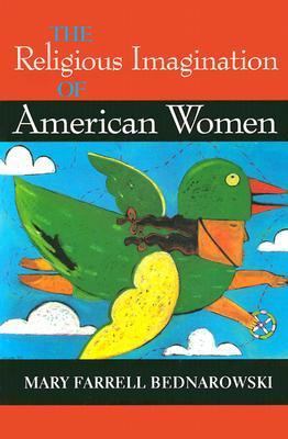 The Religious Imagination of American Women 0253335949 Book Cover