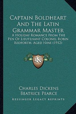 Captain Boldheart And The Latin Grammar Master:... 1164115863 Book Cover