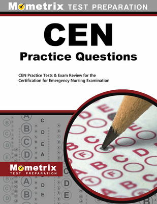 CEN Practice Questions: CEN Practice Tests & Re... 1621200426 Book Cover