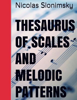 Thesaurus Of Scales And Melodic Patterns 1095013416 Book Cover
