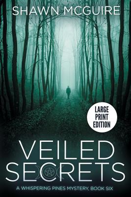 Veiled Secrets: A Whispering Pines Mystery, Book 6 1795671602 Book Cover