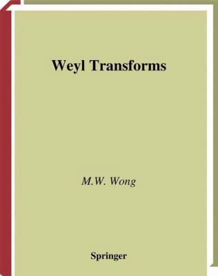 Weyl Transforms 1475771746 Book Cover