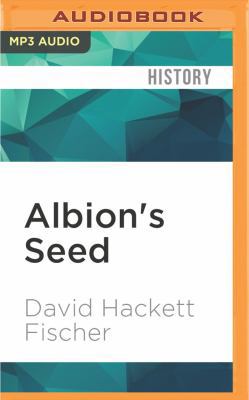 Albion's Seed: Four British Folkways in America... 1522668314 Book Cover