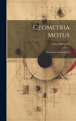 Geometria Motus: Opvscvlvm Geometricvm [Czech] 1020682663 Book Cover