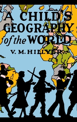 A Child's Geography of the World 1946963607 Book Cover