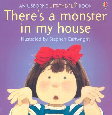 There's a Monster in My House (Flap Books) 0794506240 Book Cover