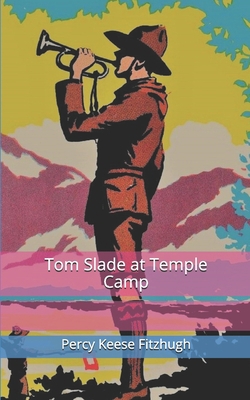 Tom Slade at Temple Camp 1674095848 Book Cover