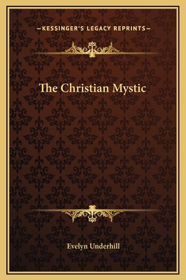 The Christian Mystic 1169156282 Book Cover